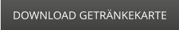 DOWNLOAD GETRÄNKEKARTE