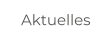 Aktuelles